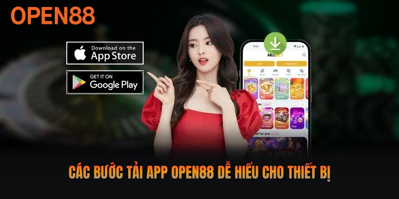 Các bước tải app Open88 dễ hiểu cho thiết bị
