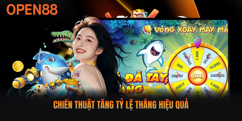 Chiến thuật tăng tỷ lệ thắng hiệu quả