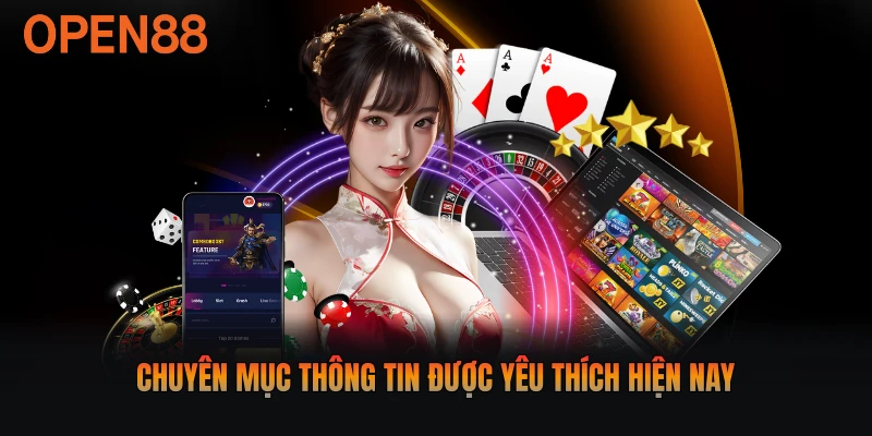 Chuyên mục thông tin được yêu thích hiện nay