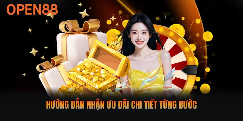 Hướng dẫn nhận ưu đãi chi tiết từng bước