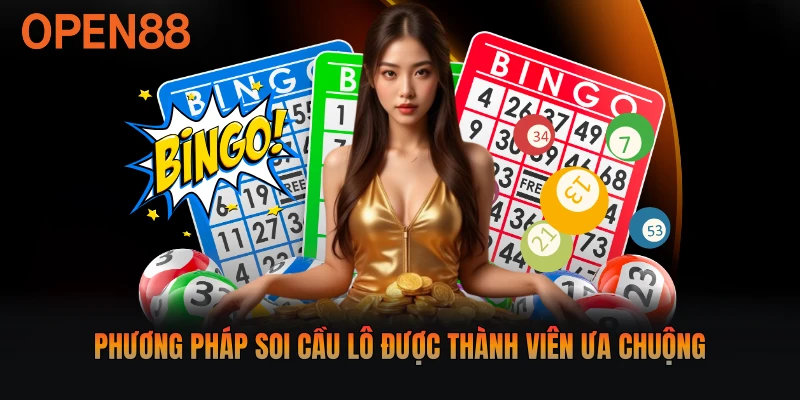 Phương pháp soi cầu lô được thành viên ưa chuộng