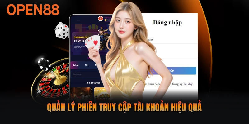 Quản lý phiên truy cập tài khoản hiệu quả