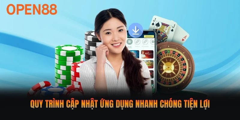 Quy trình cập nhật ứng dụng nhanh chóng tiện lợi