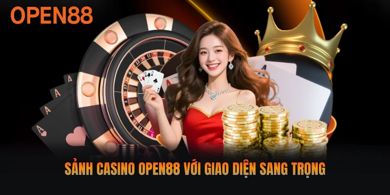 Sảnh casino Open88 với giao diện sang trọng